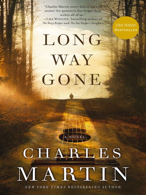 Title details for Long Way Gone by Charles Martin - Available